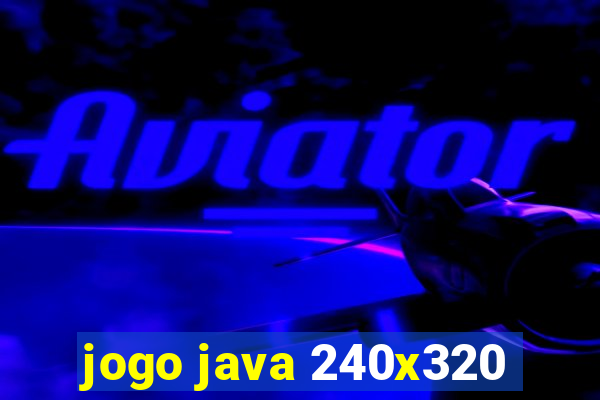 jogo java 240x320